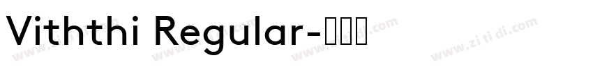 Viththi Regular字体转换